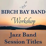 Birch Bay Band Selections