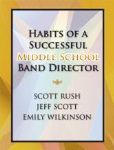 Habits of a Successful Middle School Band Director